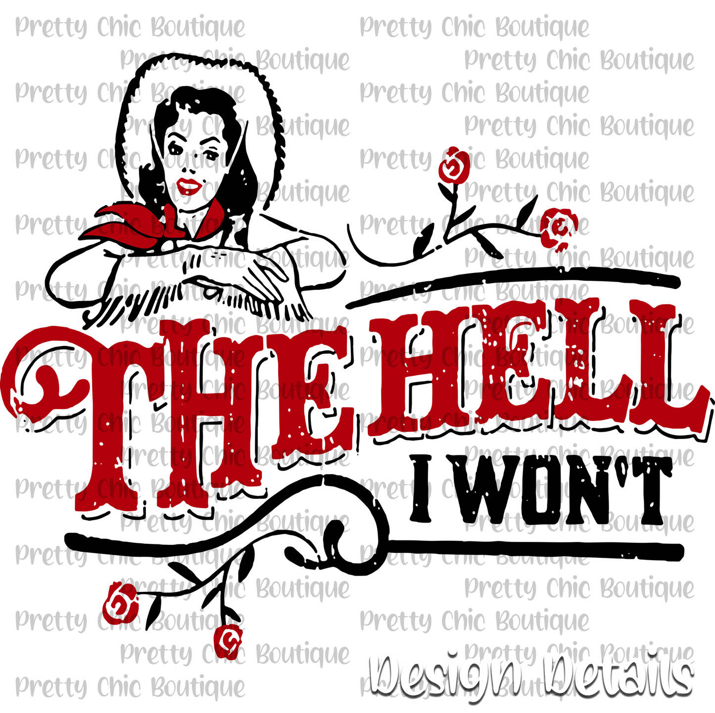 The Hell I Won't Bleached Fashion Tee