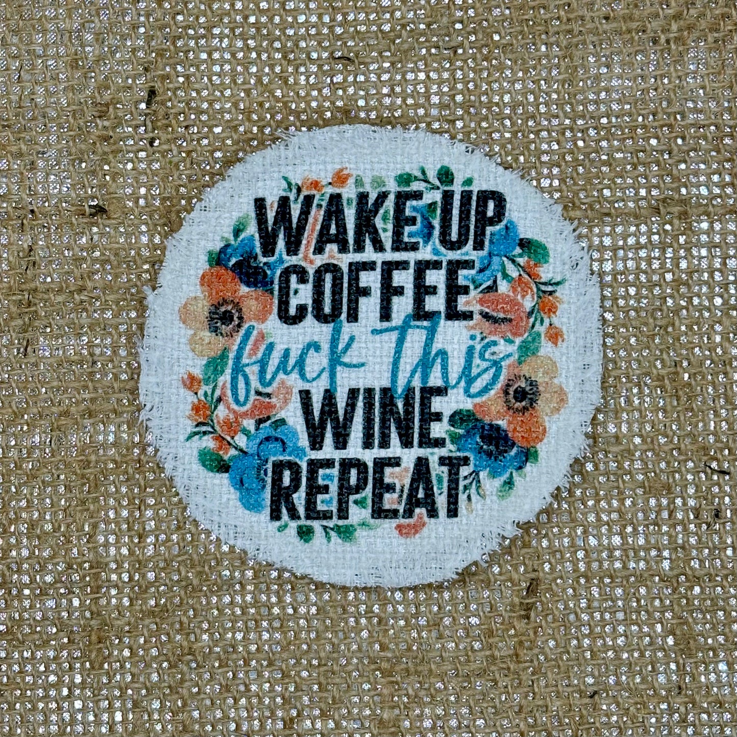 Wake Up, Coffee... Iron-On Patch