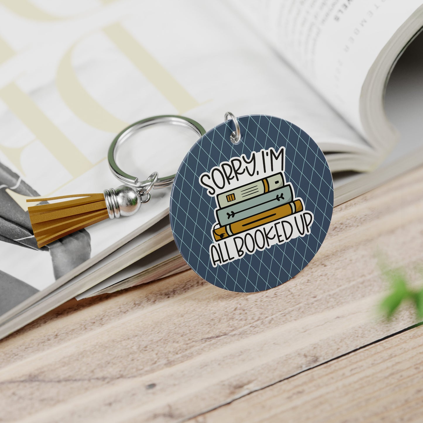 Sorry, I'm All Booked Up Keychain