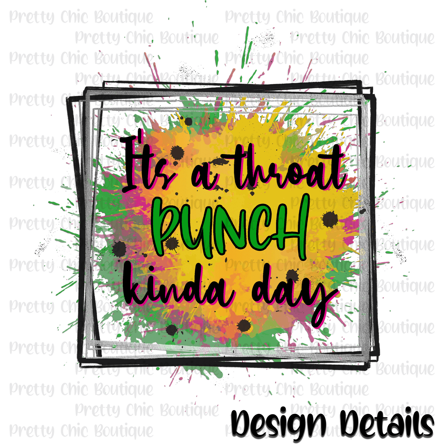 It's a Throat Punch Kinda Day Bleached Fashion Tee
