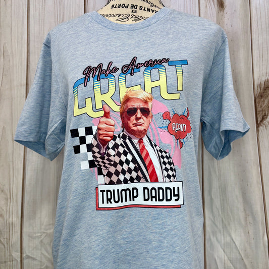 Trump Daddy Fashion Tee