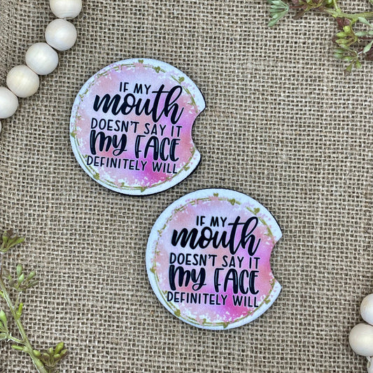 If My Mouth Doesn't Say It Car Coaster 2-Pack