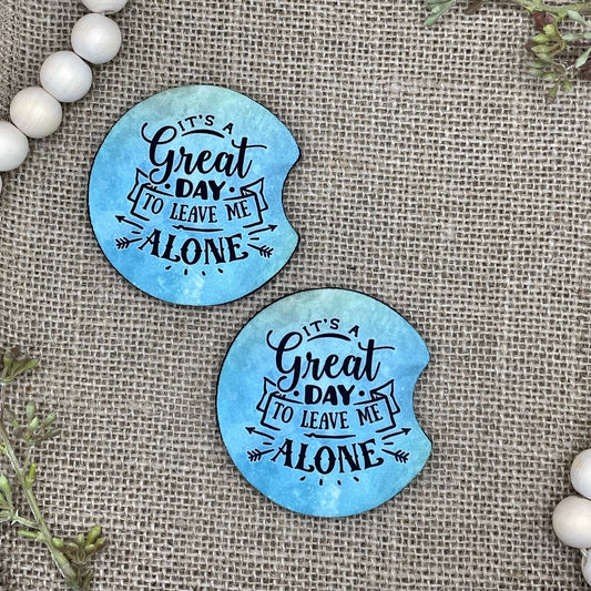 It's A Great Day To Leave Me Alone Car Coaster 2-Pack