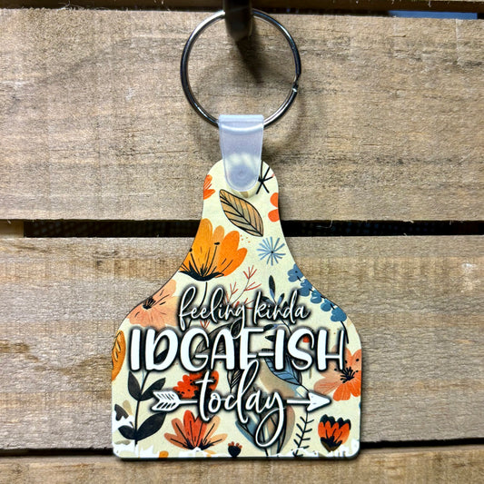 Feeling Kinda IDGAFish Today Cow Tag Keychain