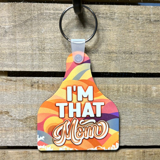 I'm That Mom Cow Tag Keychain