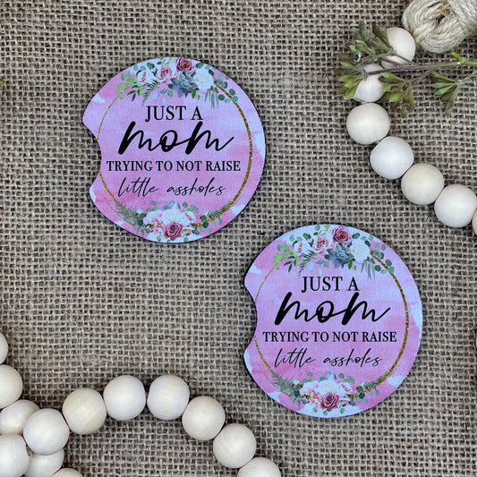 Just a Mom Trying To Not Raise Little Assholes - Floral - Car Coaster 2-Pack