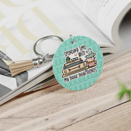 Spending Time With My Book Boyfriends Keychain