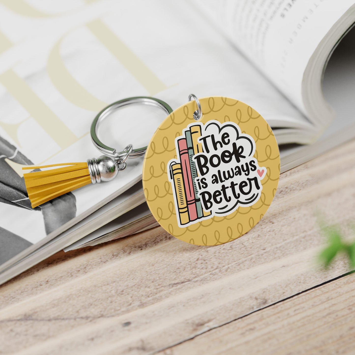 The Book Is Always Better Keychain