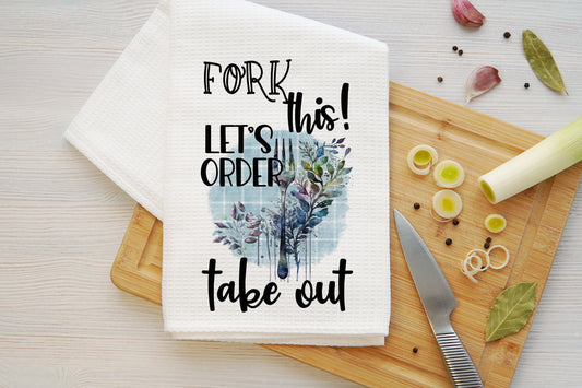 Fork This! Let's Order Takeout Microfiber Kitchen Towel