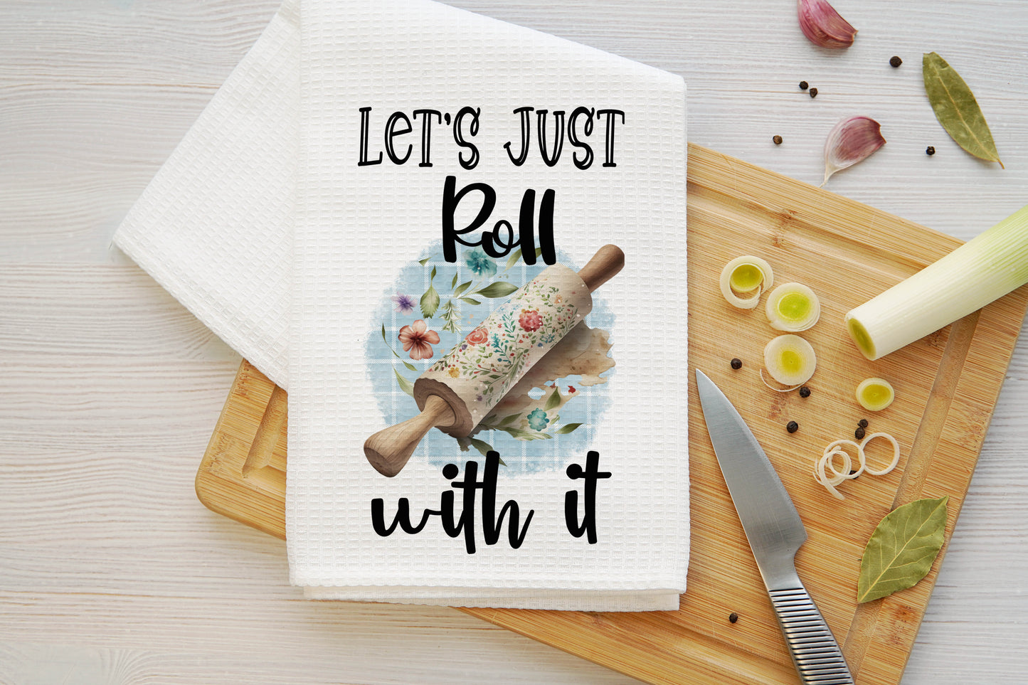 Let's Just Roll With It Microfiber Kitchen Towel