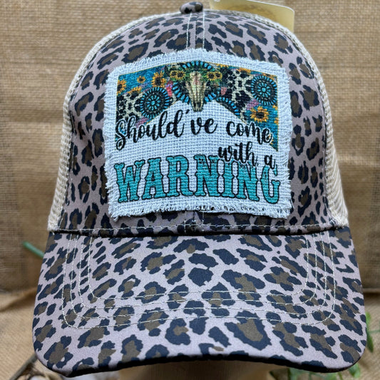 Should've Come With a Warning Trucker Distressed Patch Ponytail Hat