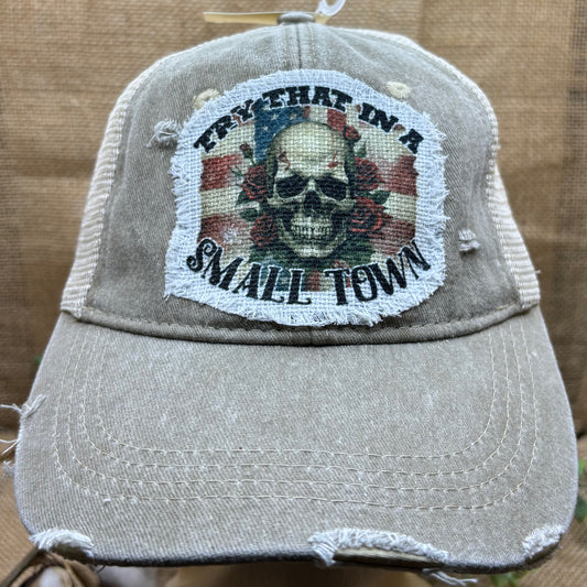 Try That In a Small Town Trucker Distressed Patch Hat