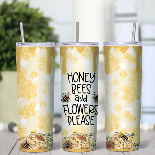 Honey Bees & Flowers Please 20oz Tumbler