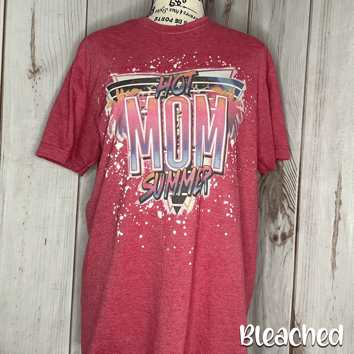 Hot Mom Summer Bleached Fashion Tee