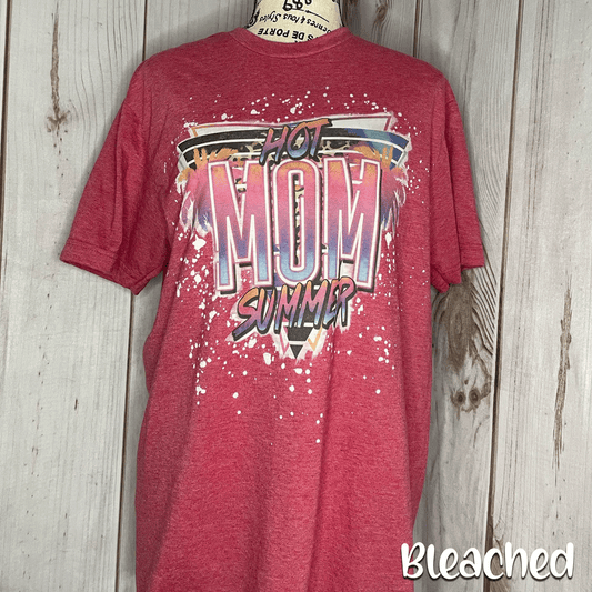 Hot Mom Summer Bleached Fashion Tee